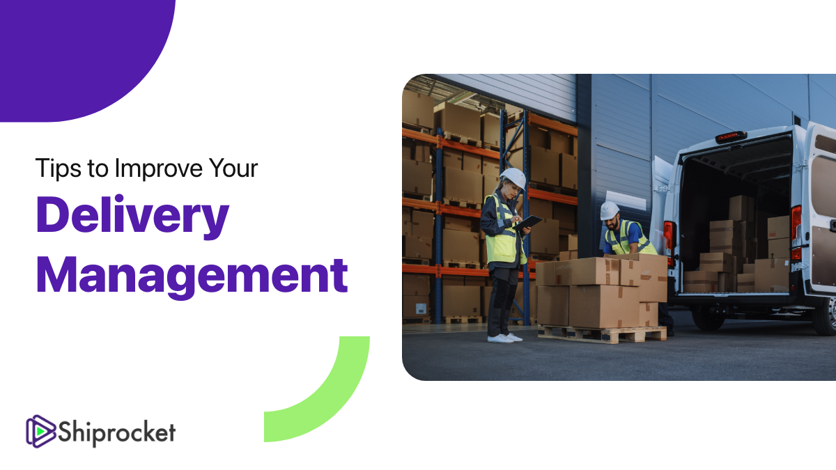 What is Delivery Management? Its Importance & Advantages