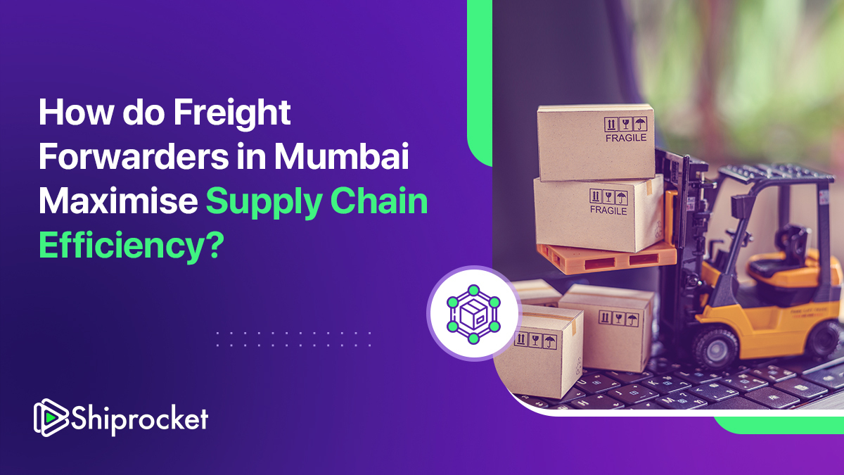 The Ultimate List Of Freight Forwarders In Mumbai In 2024 - Shiprocket