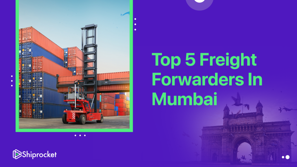 The Ultimate List of Freight Forwarders in Mumbai in 2024 - Shiprocket