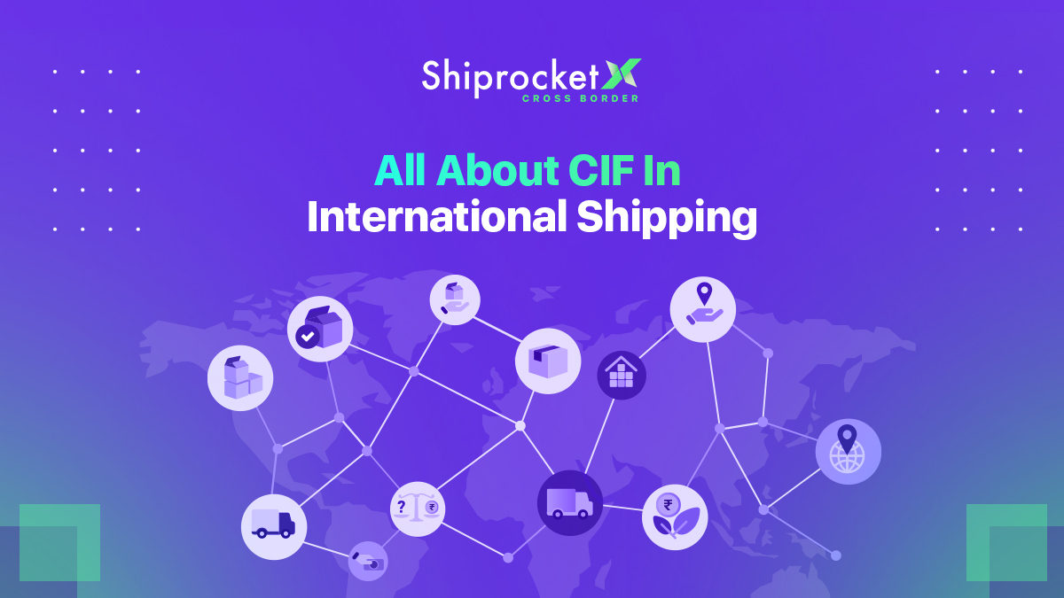 What Does CIF In International Shipping Mean?