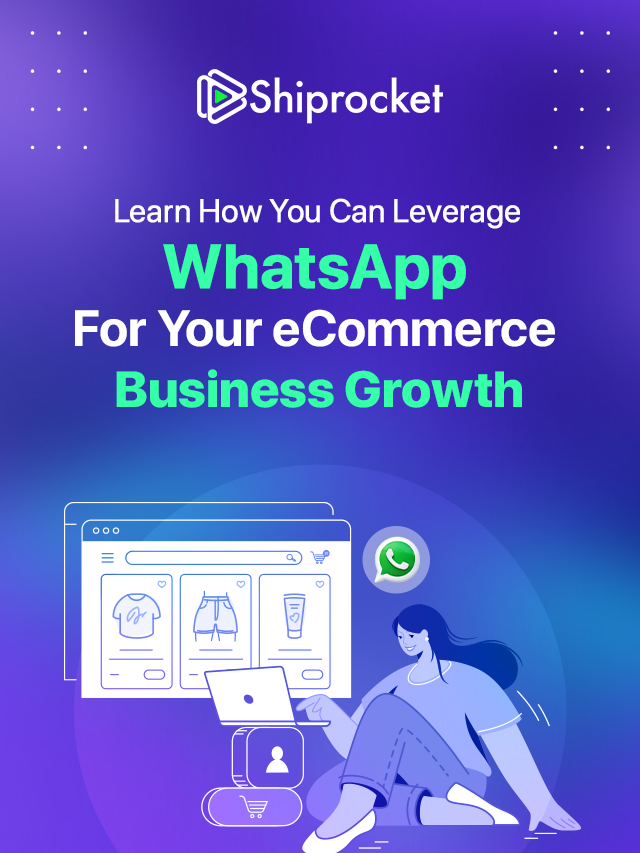 How to Leverage WhatsApp for eCommerce Business Growth