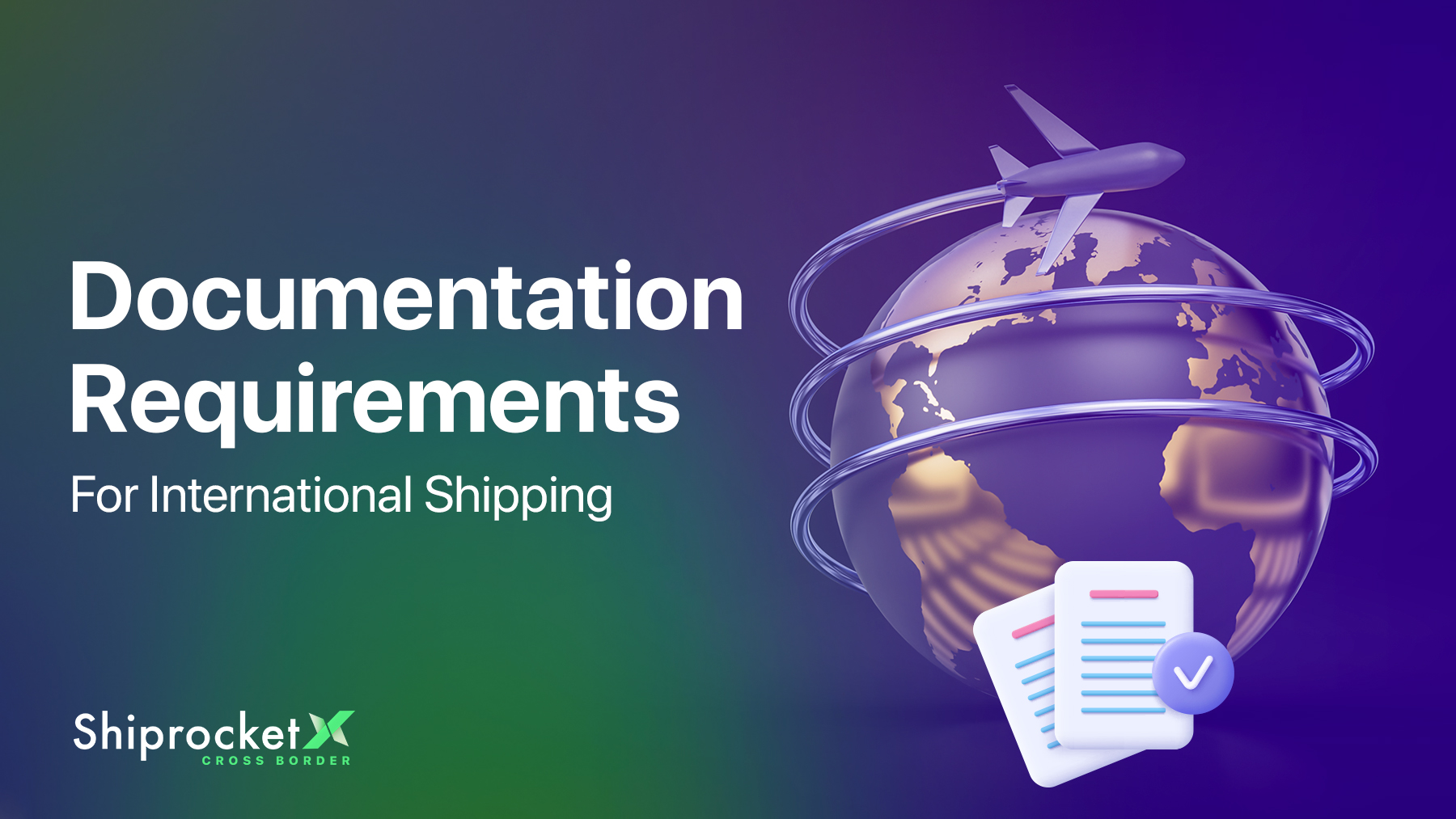 7 Mandatory Documents Required For International Shipping
