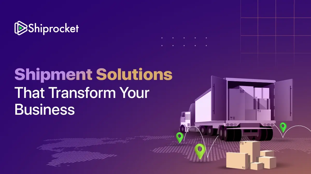 Shipment Solutions that transform your business