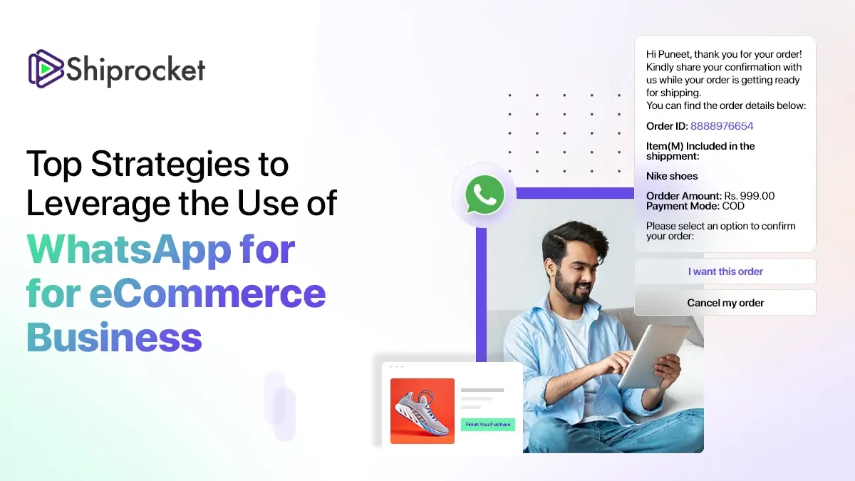 Top Strategies to Leverage the Use of WhatsApp for eCommerce Business