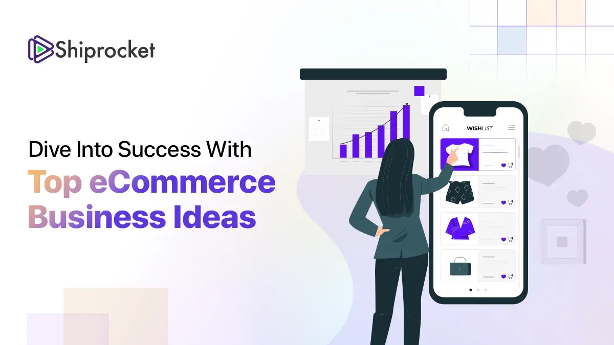 Top Ecommerce Business Ideas