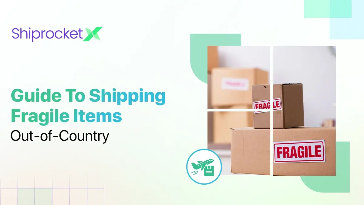 How to ship fragile items out of country