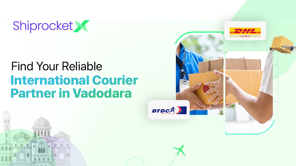 Reliable International Courier Partner in Vadodara