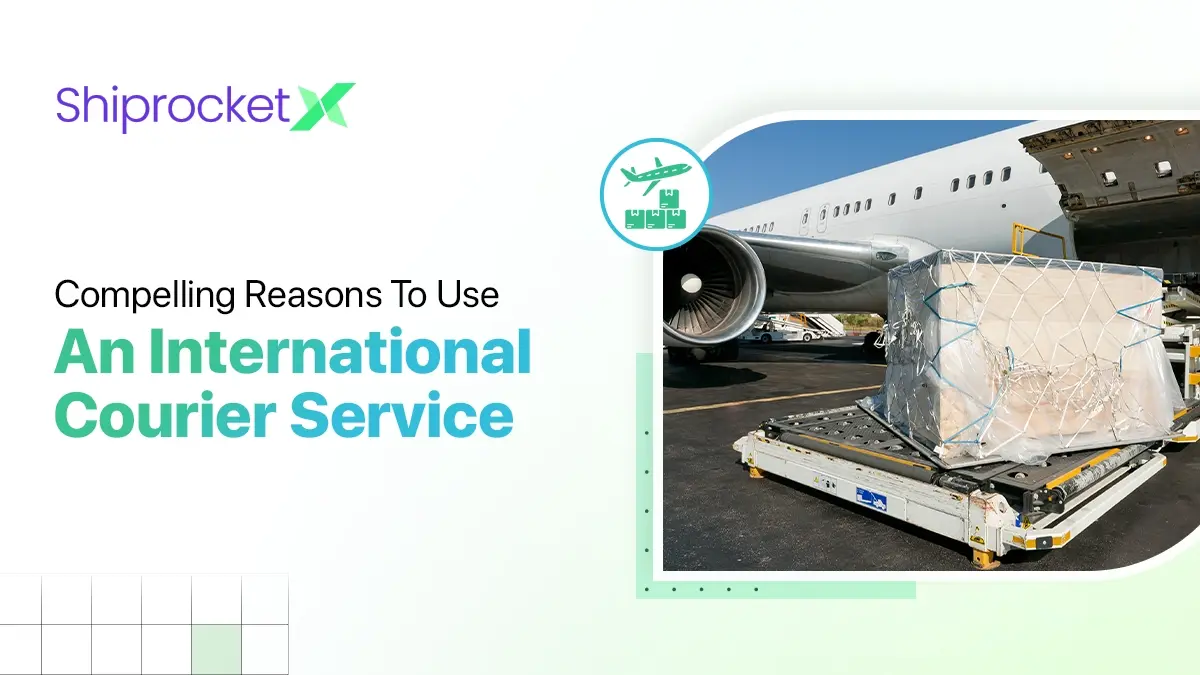 Reasons Why You Should Use An International Courier Service